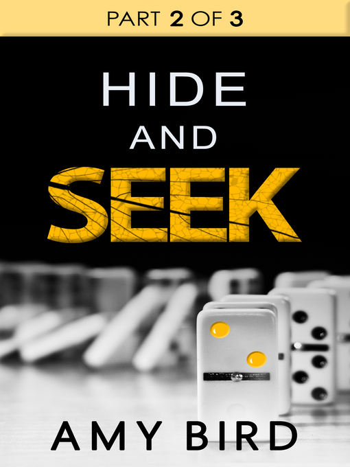 Title details for Hide and Seek (Part 2) by Amy Bird - Available